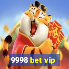 9998 bet vip