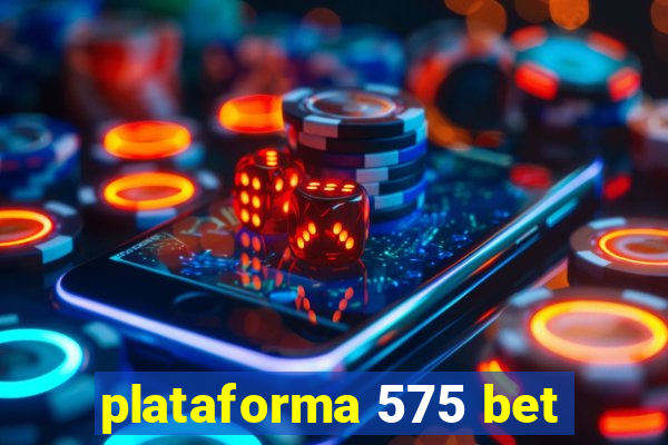 plataforma 575 bet