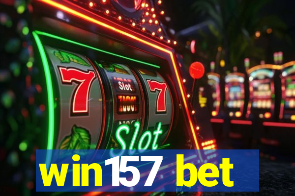 win157 bet