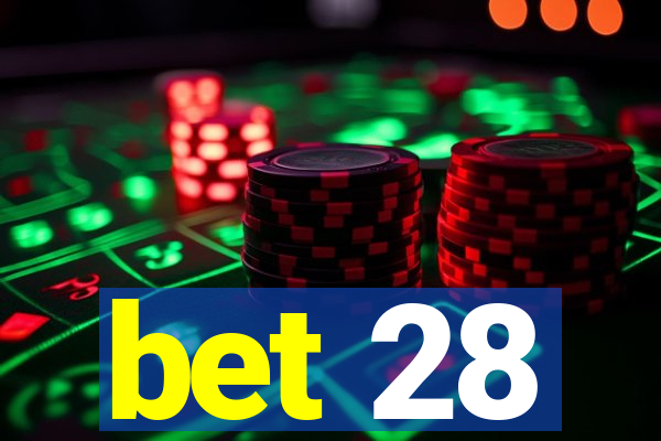 bet 28