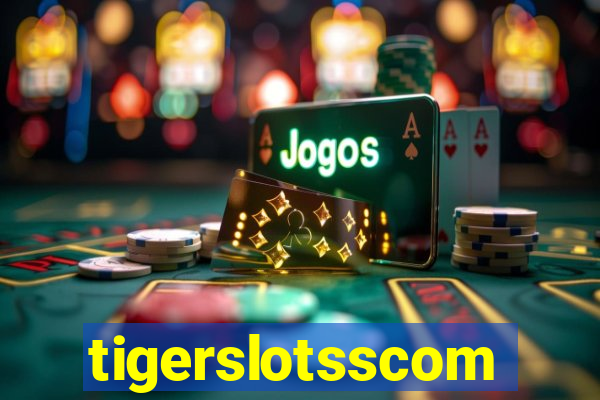 tigerslotsscom
