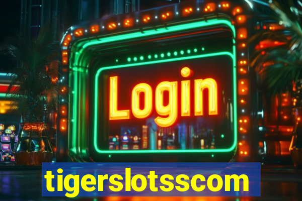 tigerslotsscom