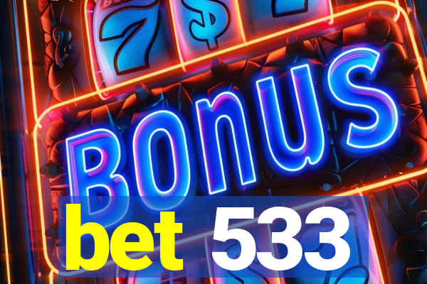 bet 533