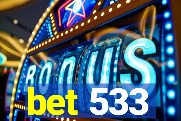 bet 533