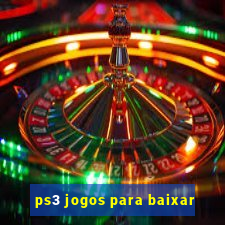 ps3 jogos para baixar