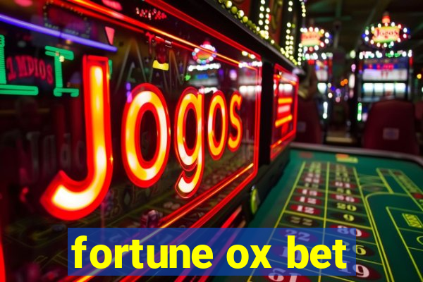 fortune ox bet