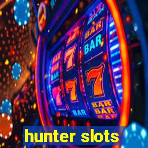 hunter slots