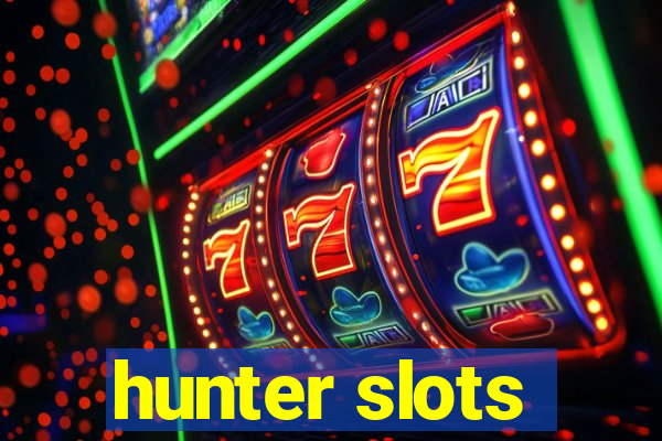 hunter slots