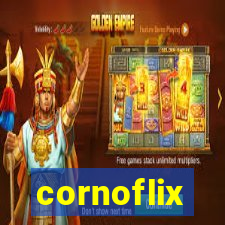 cornoflix