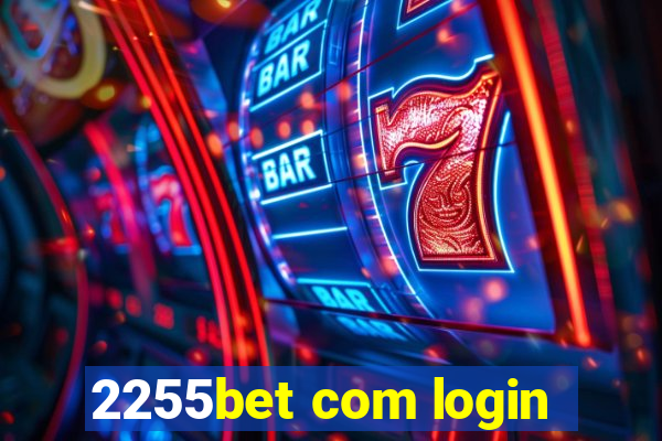 2255bet com login