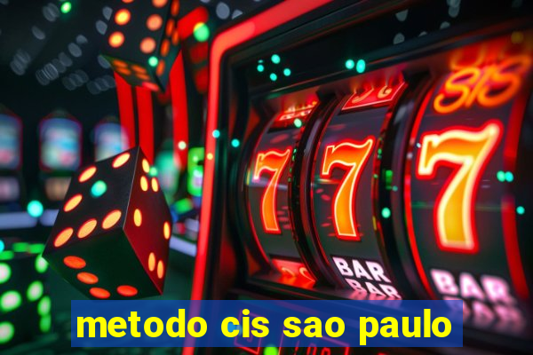 metodo cis sao paulo