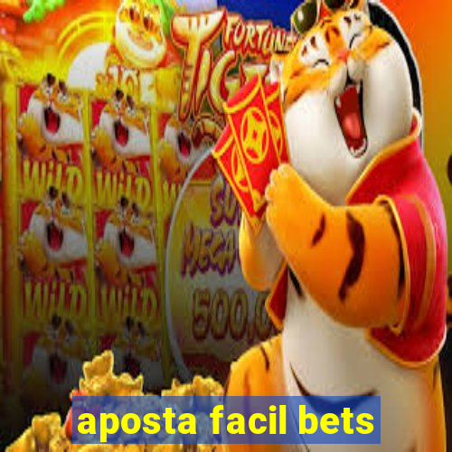 aposta facil bets