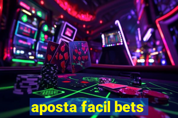 aposta facil bets