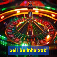 beli belinha xxx