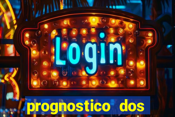 prognostico dos jogos de hoje