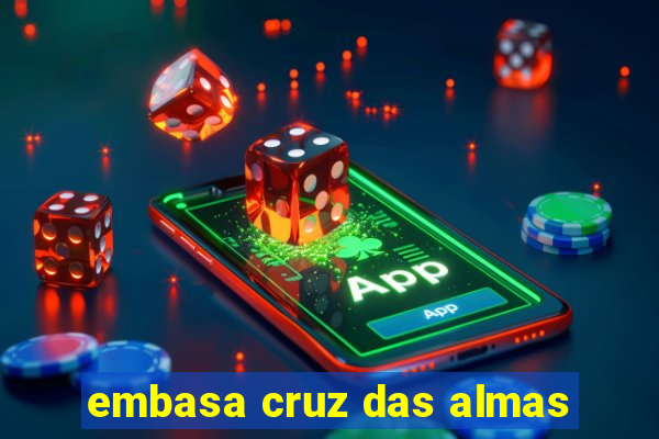 embasa cruz das almas