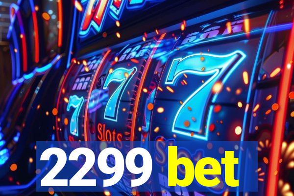 2299 bet