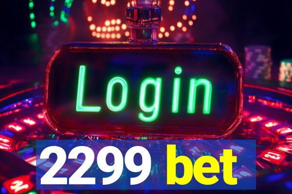 2299 bet