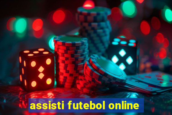 assisti futebol online