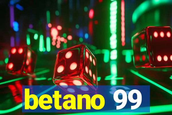 betano 99
