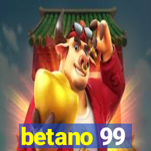 betano 99
