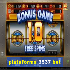 plataforma 3537 bet