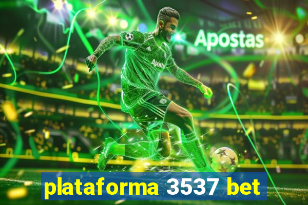 plataforma 3537 bet