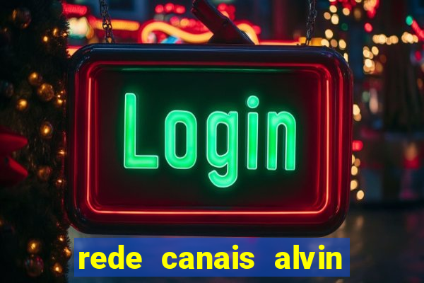 rede canais alvin e os esquilos