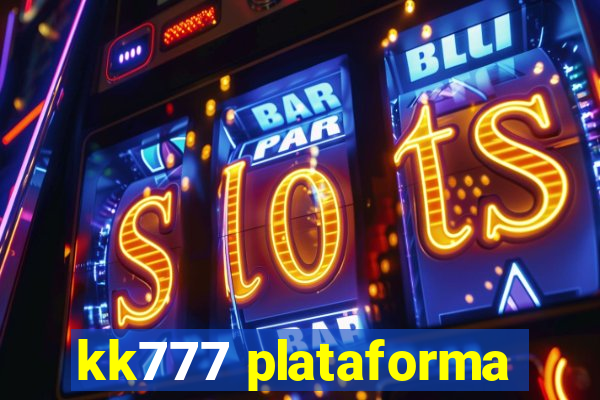 kk777 plataforma