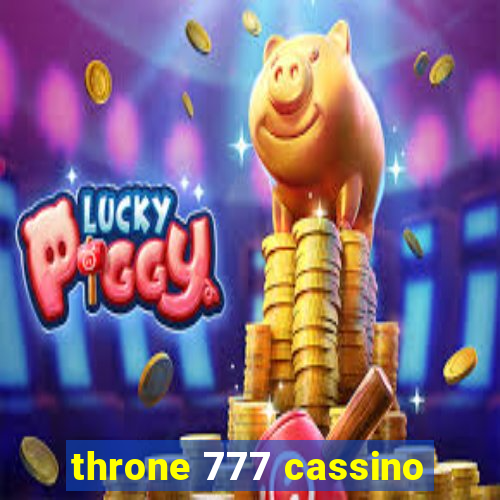 throne 777 cassino