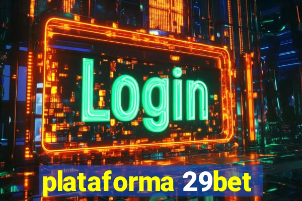 plataforma 29bet