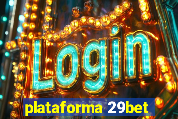 plataforma 29bet