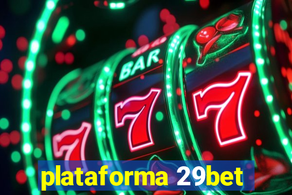 plataforma 29bet