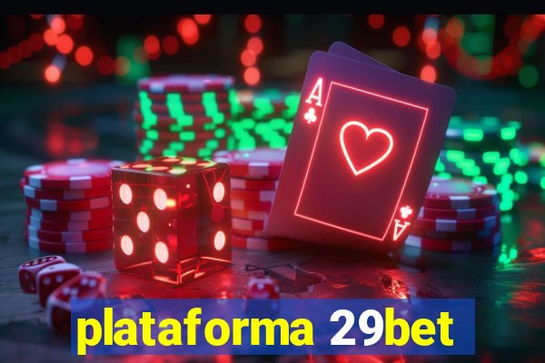 plataforma 29bet