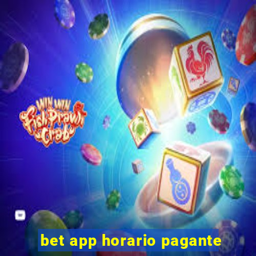 bet app horario pagante