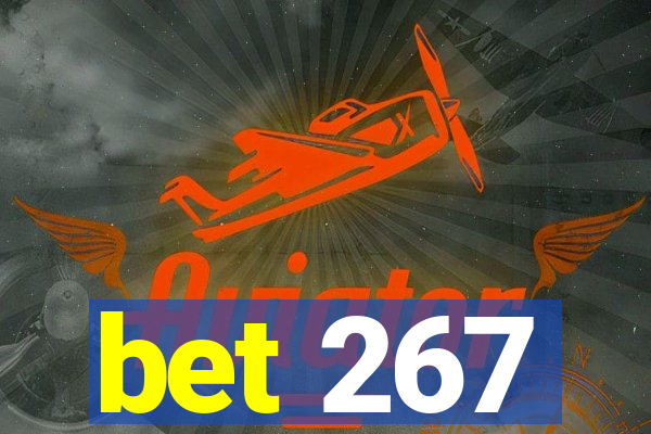 bet 267