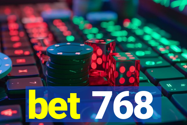 bet 768