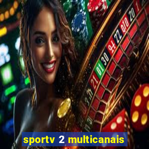 sportv 2 multicanais