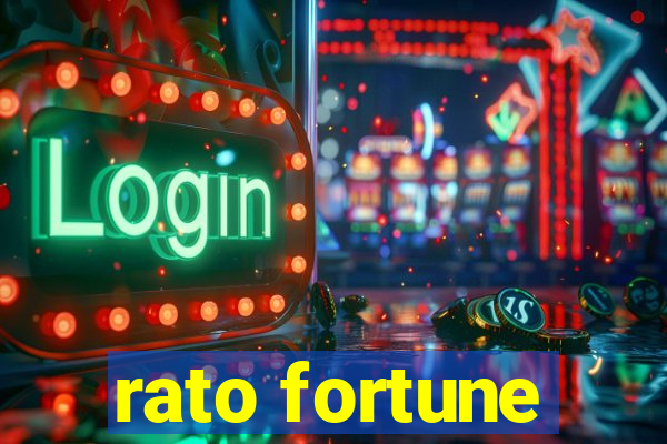 rato fortune