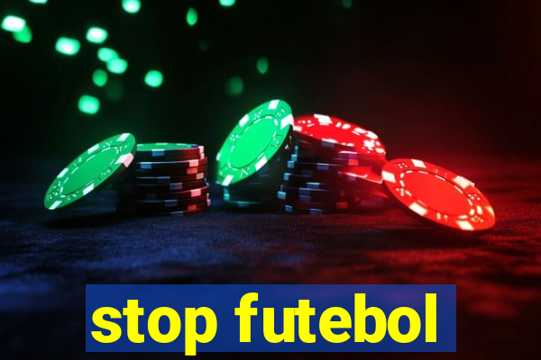 stop futebol