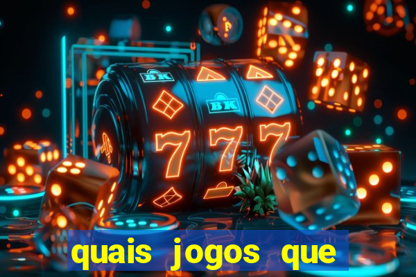 quais jogos que paga dinheiro de verdade