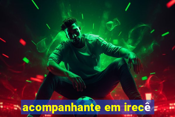 acompanhante em irecê