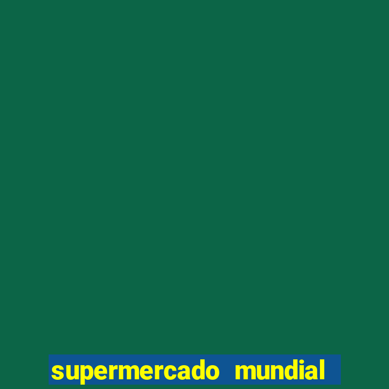 supermercado mundial botafogo horario de funcionamento