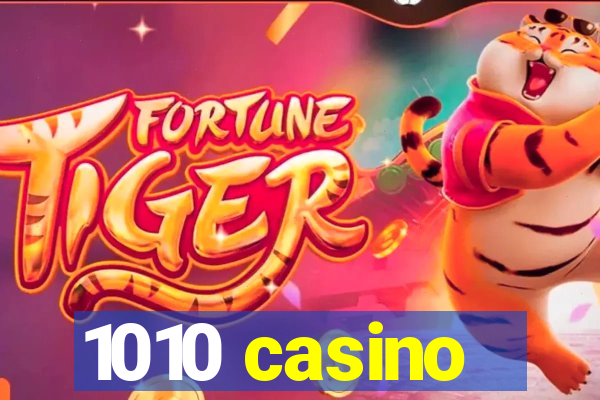 1010 casino