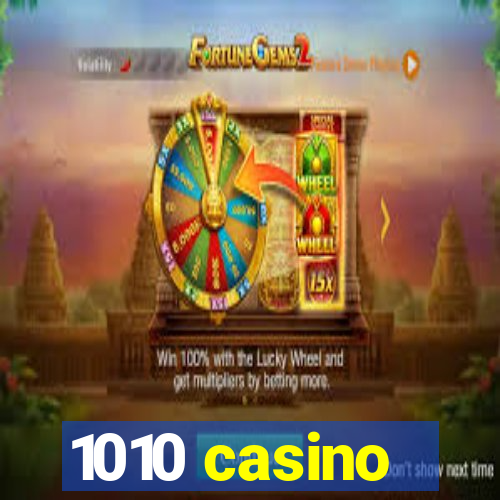 1010 casino