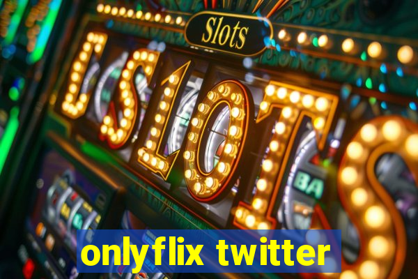 onlyflix twitter