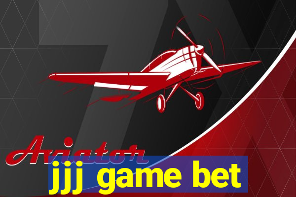 jjj game bet