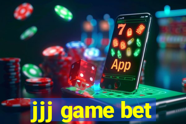 jjj game bet