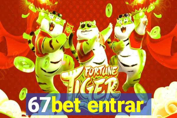 67bet entrar