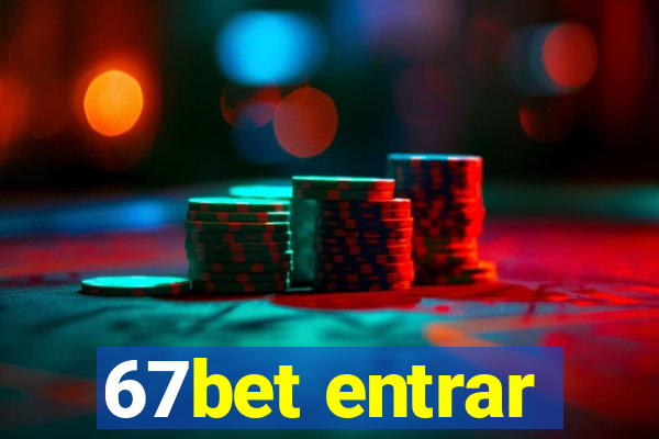 67bet entrar